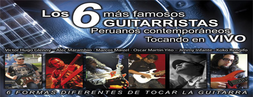 G6: Concierto con los mejores guitarristas de Perú!